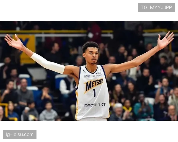 文班亚马成为法国地区NBA数字内容观看量破纪录的主要驱动力